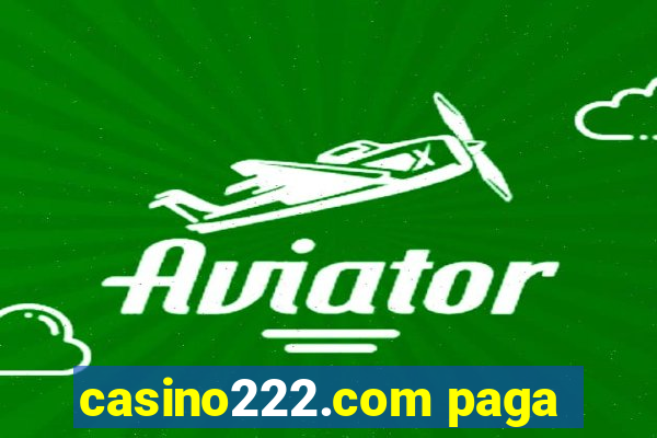 casino222.com paga